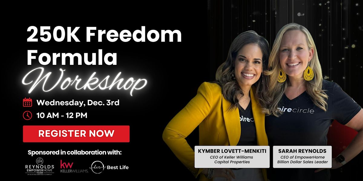 $250K Freedom Formula Workshop: \u201cPlan Today, Profit Tomorrow\u201d