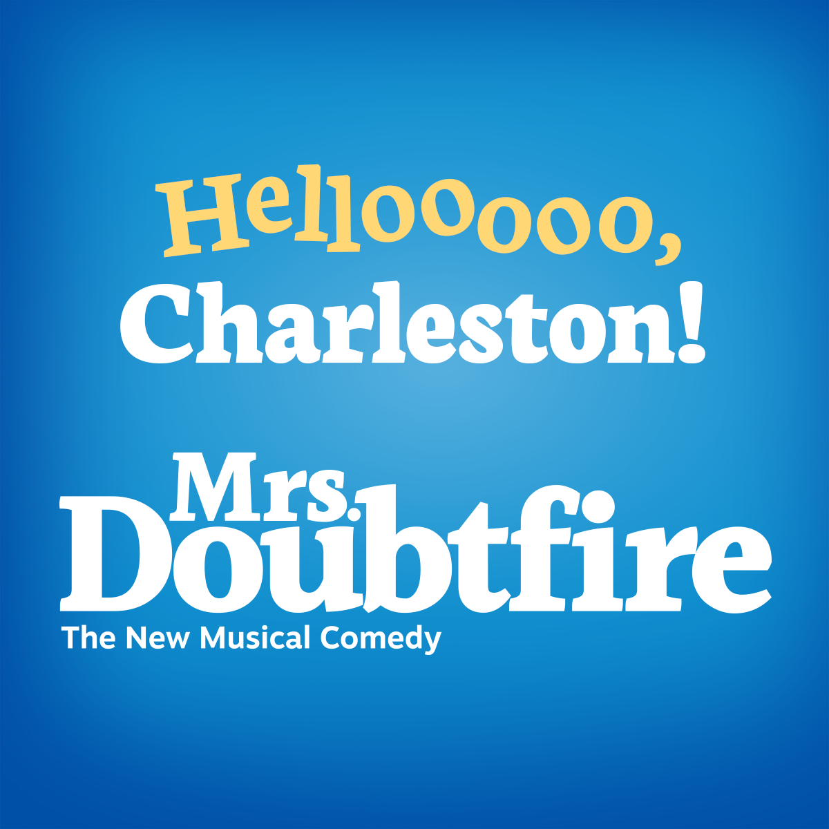 Mrs Doubtfire at Covey Center for the Arts