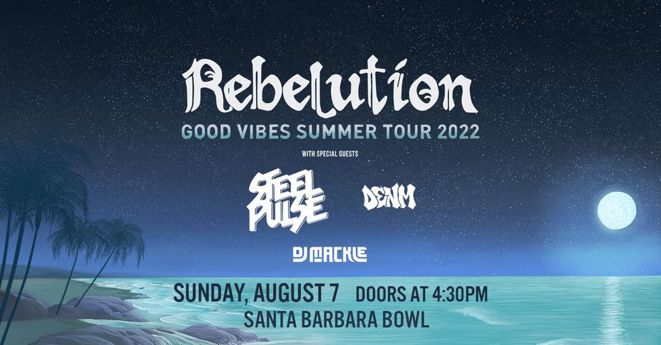 Rebelution: Good Vibes Summer Tour 2022