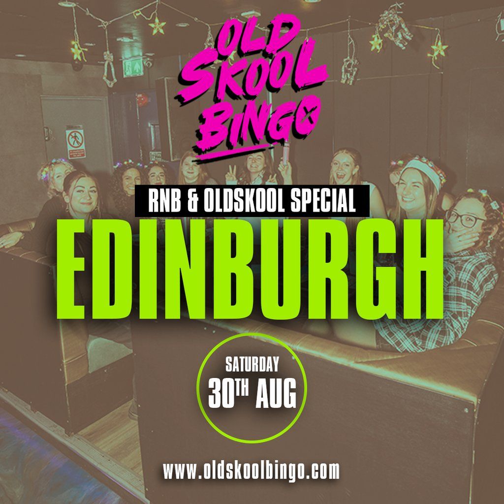 Old Skool Bingo Sat 30th Aug Edinburgh