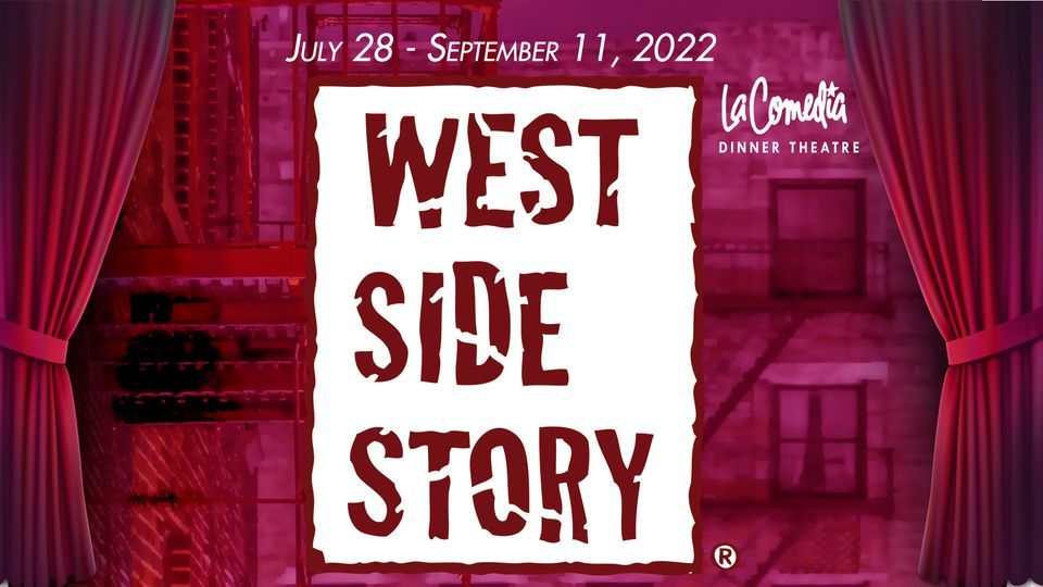West Side Story La Comedia Dinner Theatre, Springboro, OH July 28, 2022
