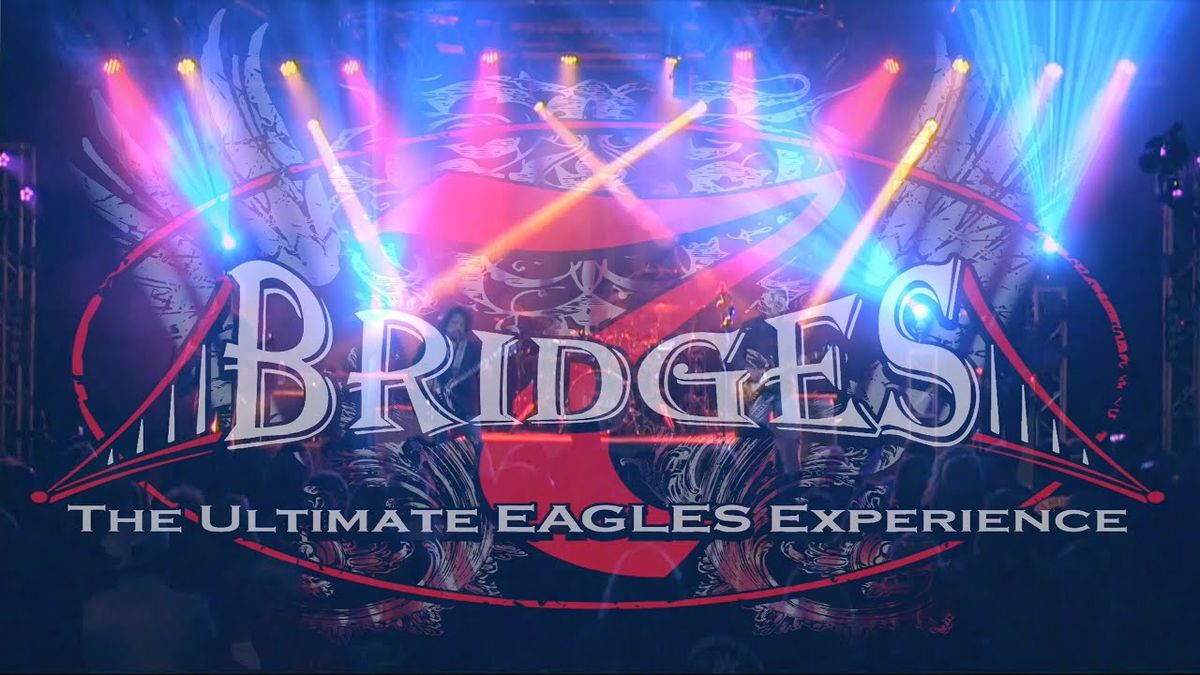 Parking 7 Bridges : The Ultimate EAGLES Experience