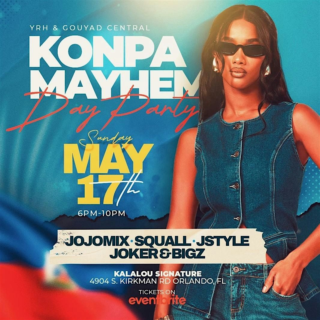 Konpa Mayhem Day Party (Haitian Flag Day Weekend Edition)