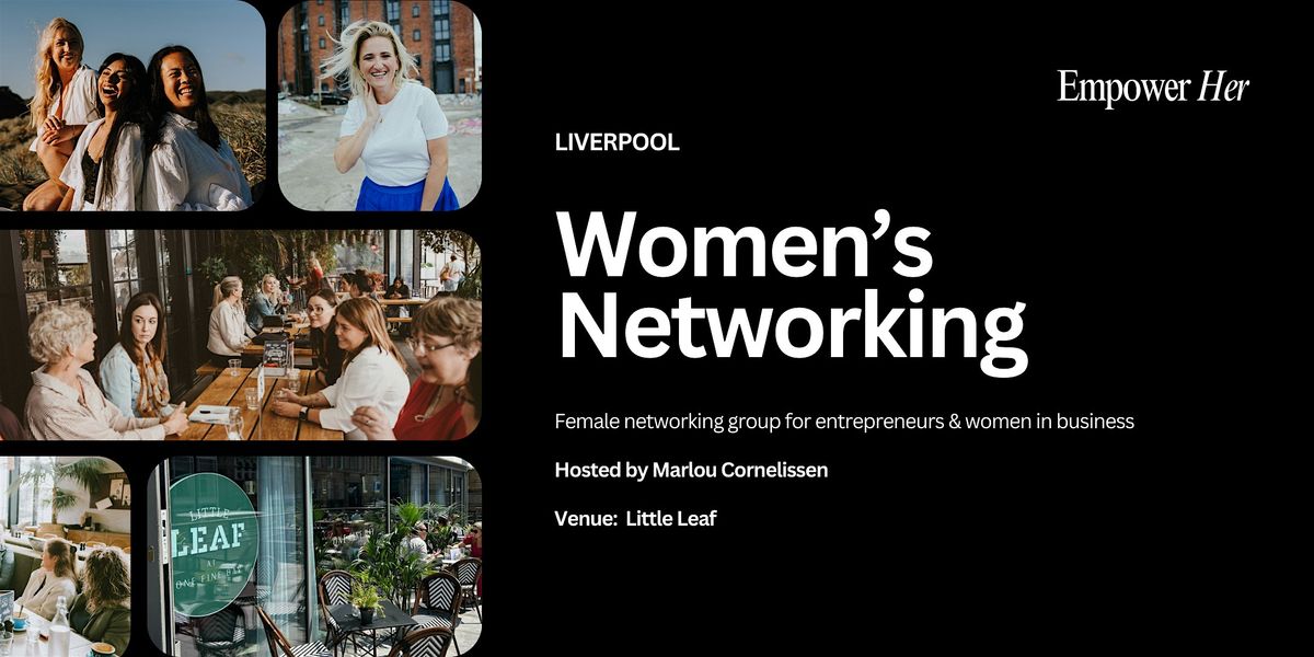 Liverpool - Empower Her Networking - Gratitude and Reflections