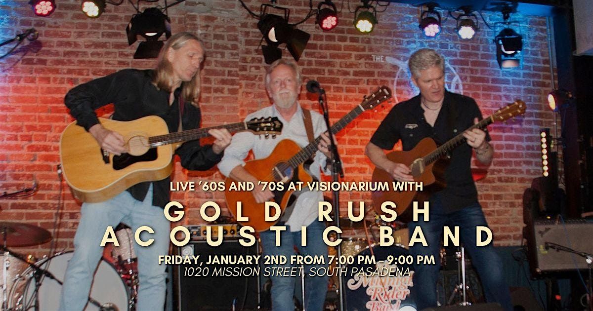 Live Music with Gold Rush Acoustic Band!