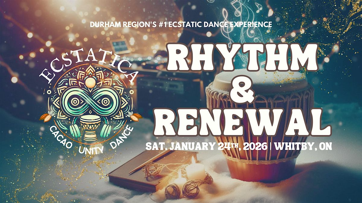 ECSTATICA: Rhythm & Renewal