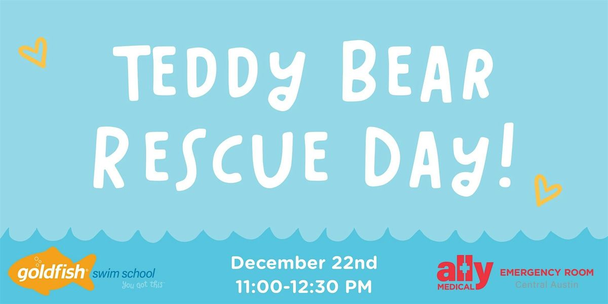 Teddy Bear Rescue Day!