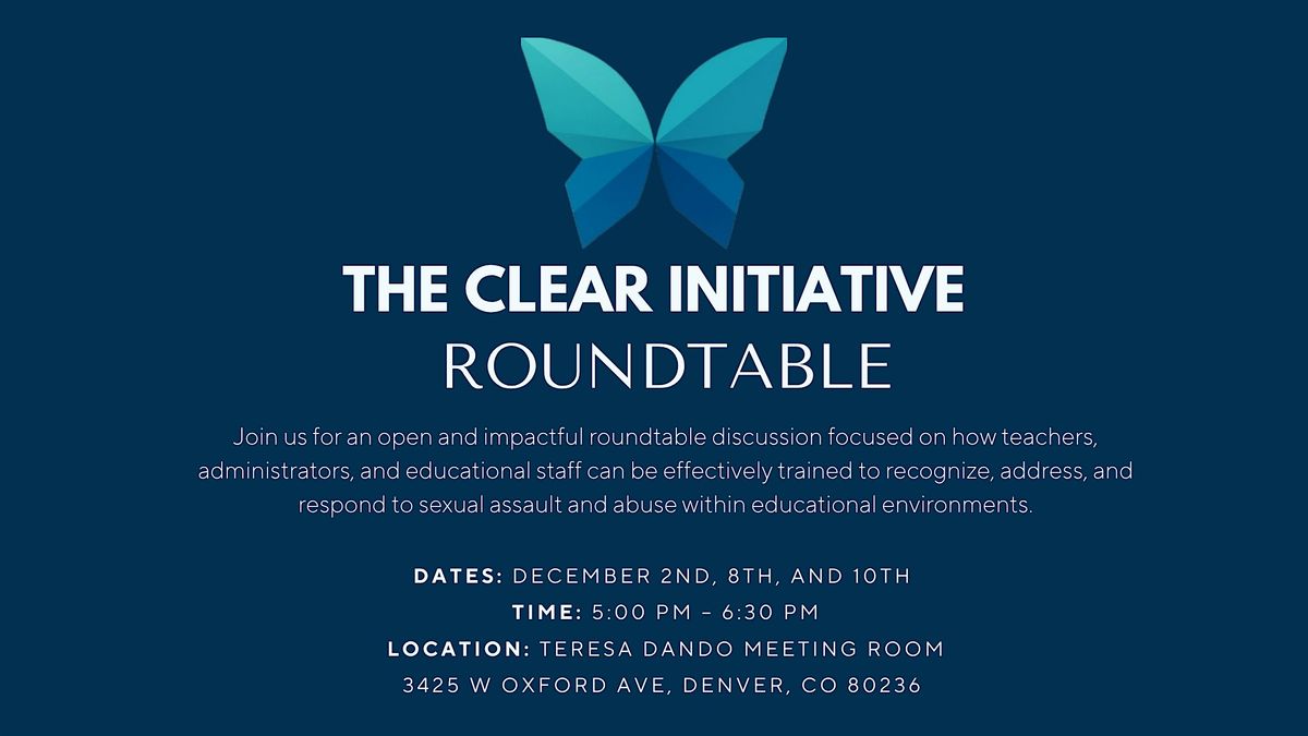 The CLEAR Initiative -- Education Roundtable 3