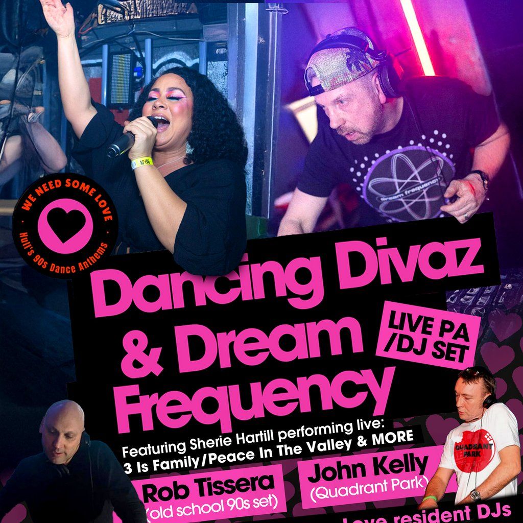 We Need Some Love - Dancing Divaz @ The Waterfront, Hull