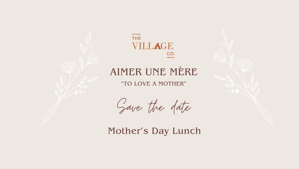 The Village Co Mother's Day Lunch 