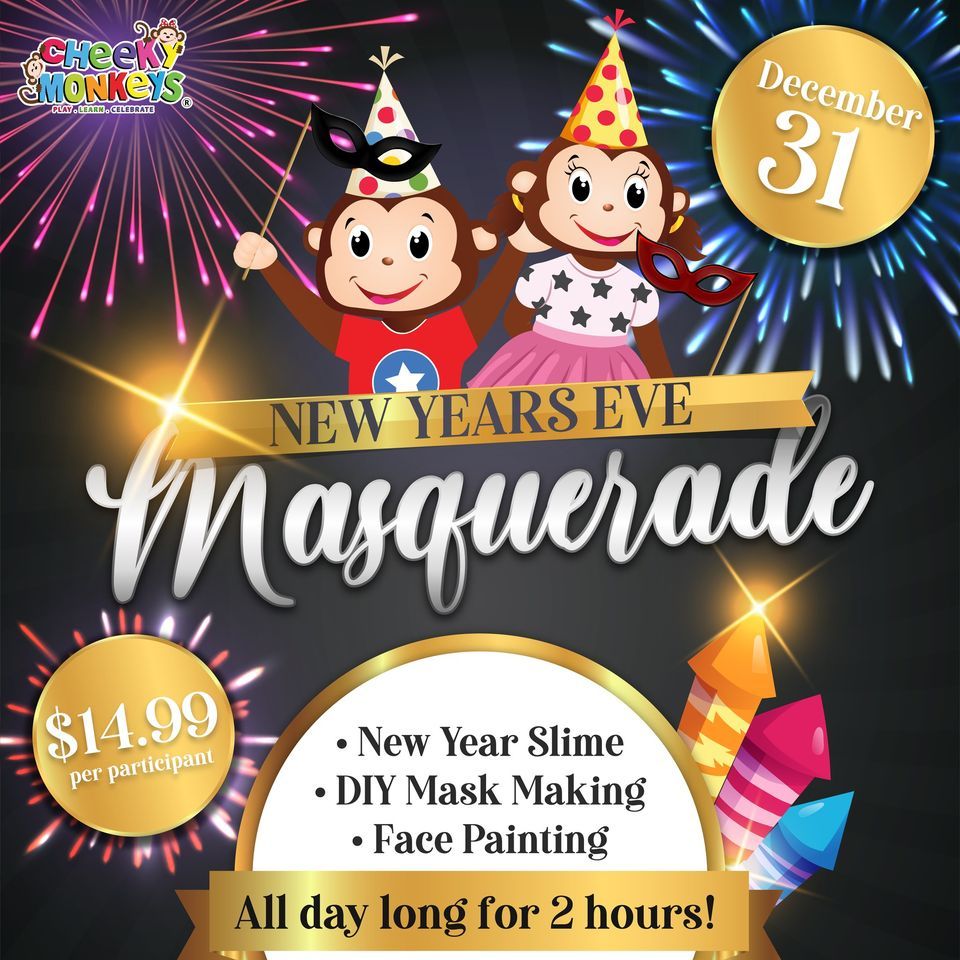 New Years Eve Masquerade Cheeky Monkeys Plano December 31, 2022