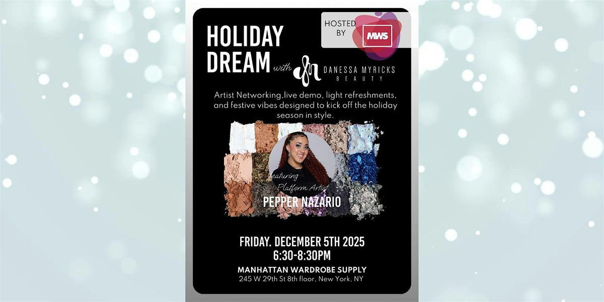 Holiday Dream w. Danessa Myricks Beauty