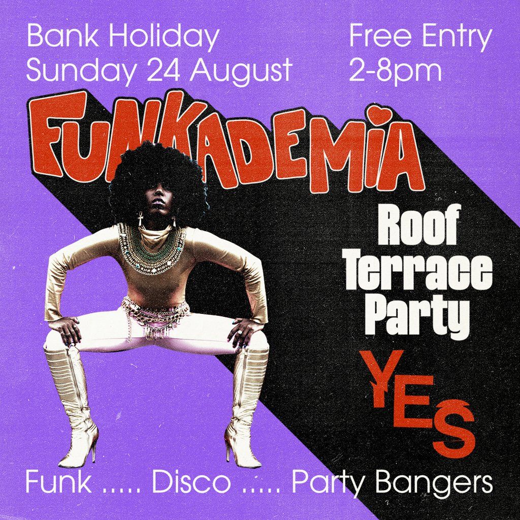 Funkademia Roof Terrace Party