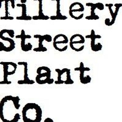 Tillery Street Plant Co.