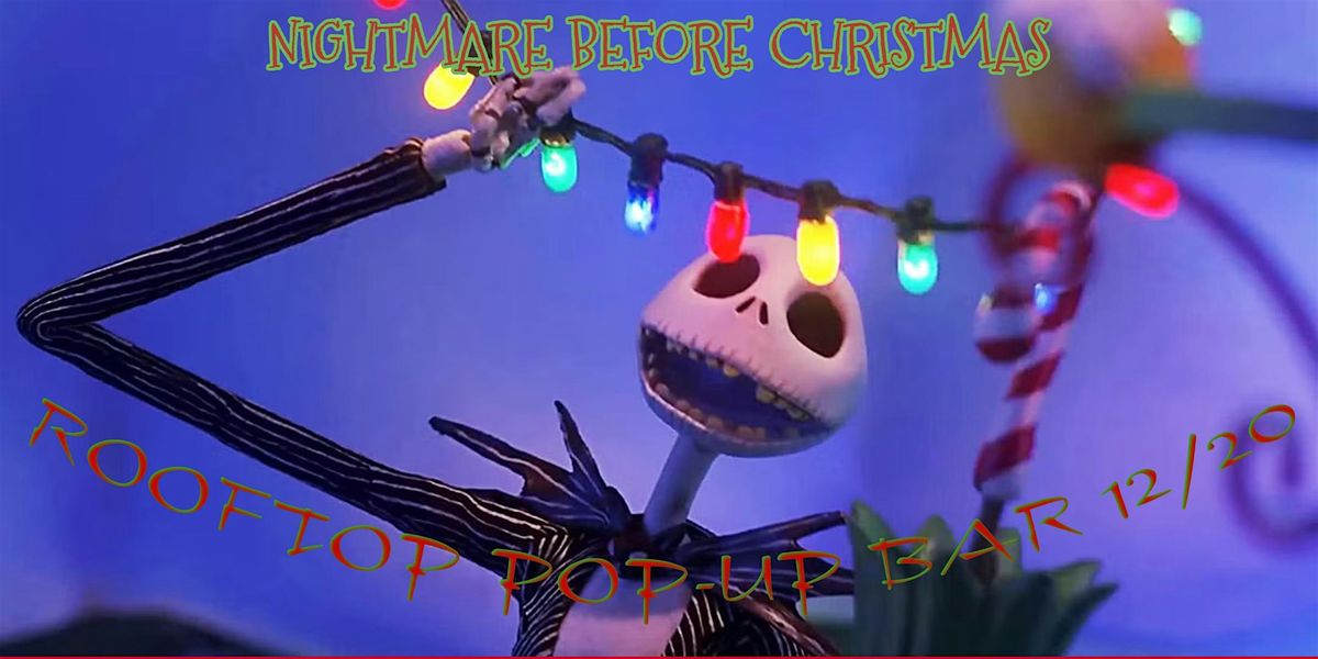 A Nightmare Before Christmas (Rooftop Pop-up)