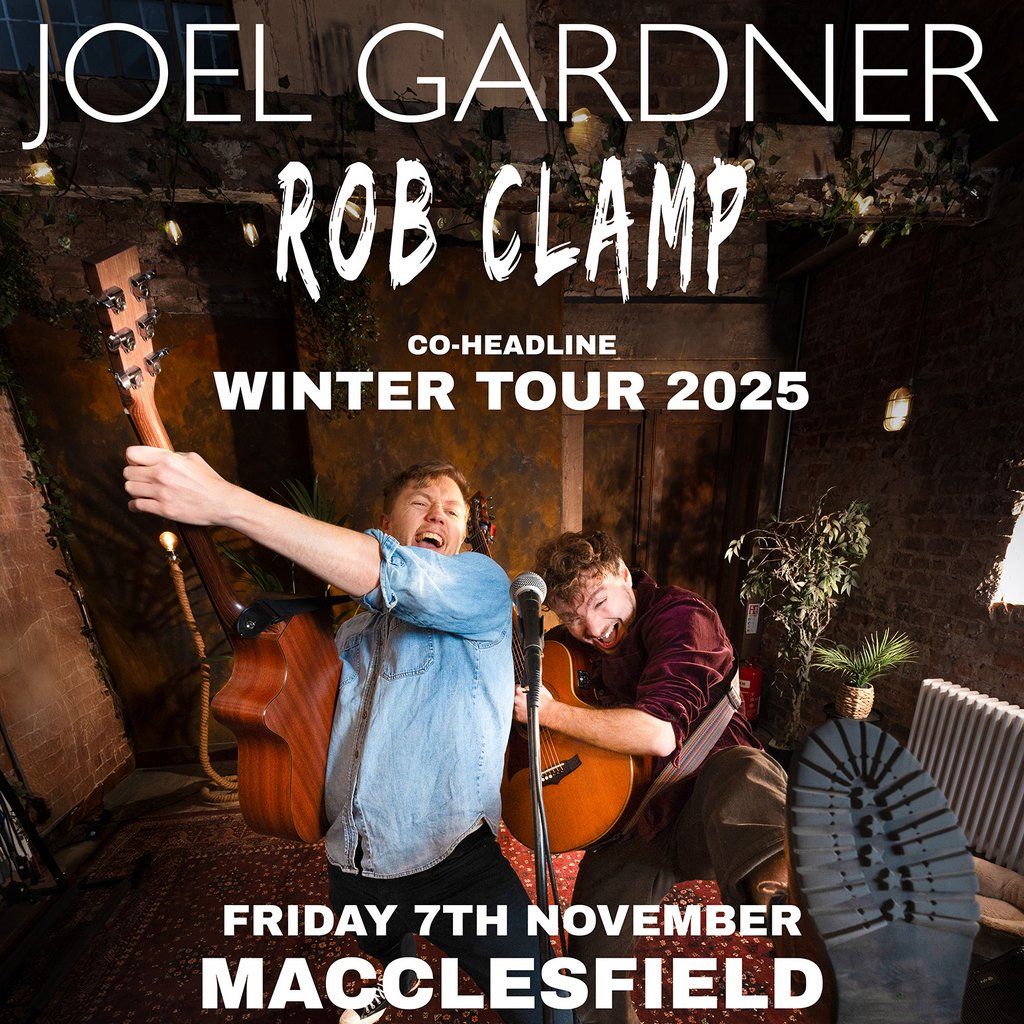 Joel Gardner & Rob Clamp LIVE Macclesfield, Cinemac