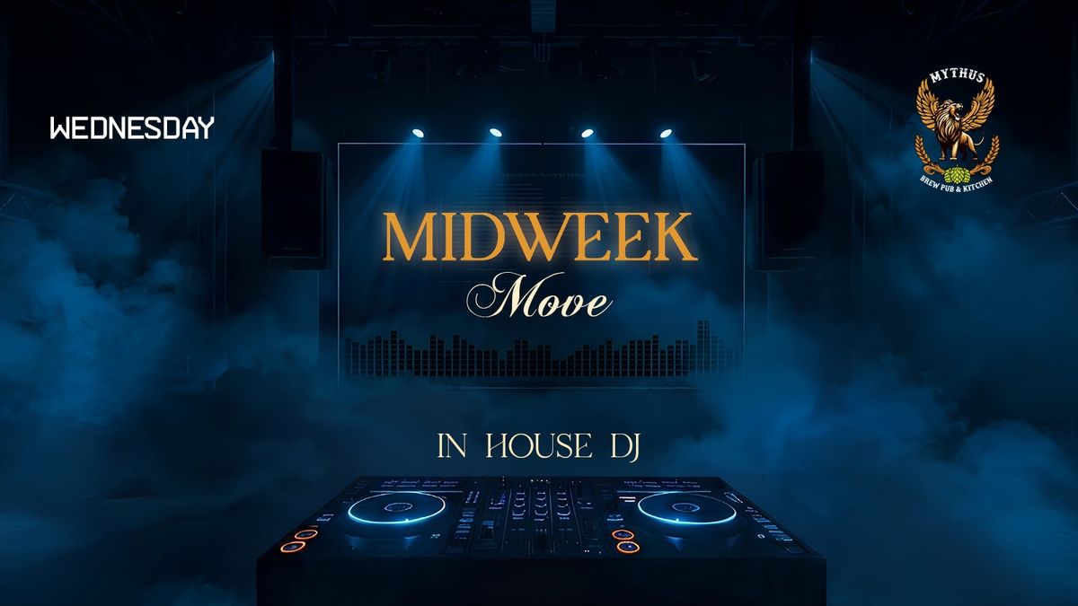 Midweek Move ft DJ AXN