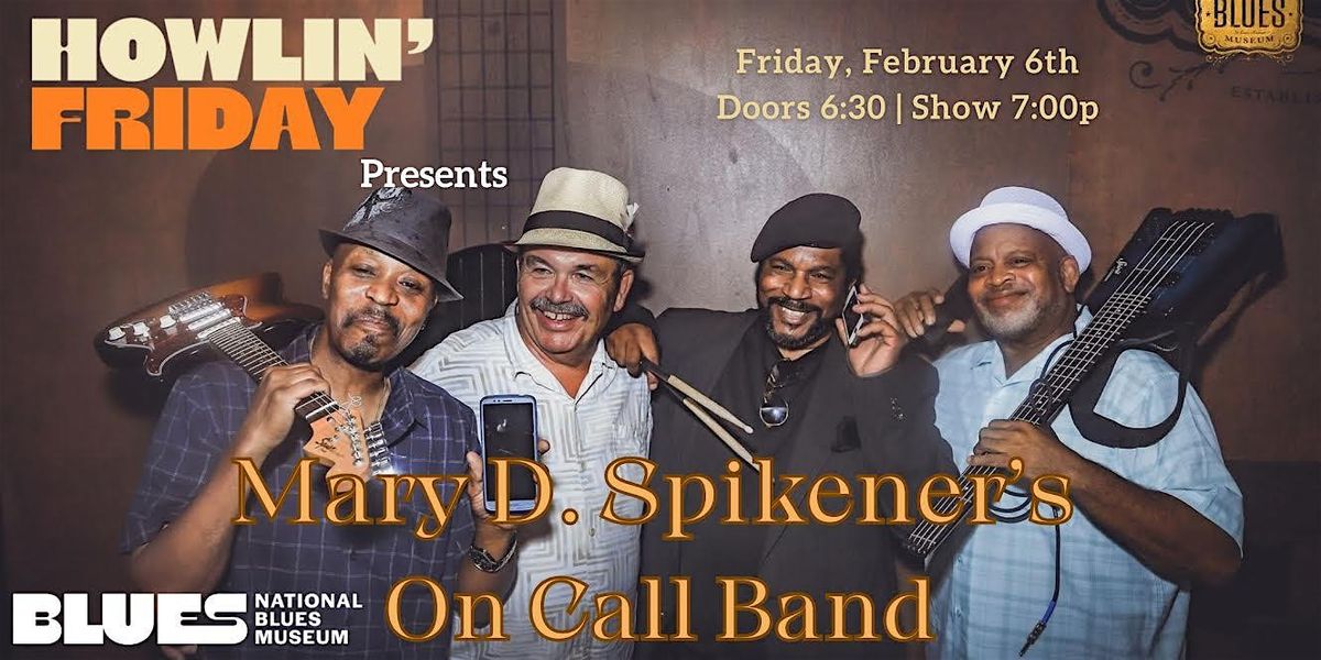 Howlin' Friday: Marty D. Spikener's On Call Band