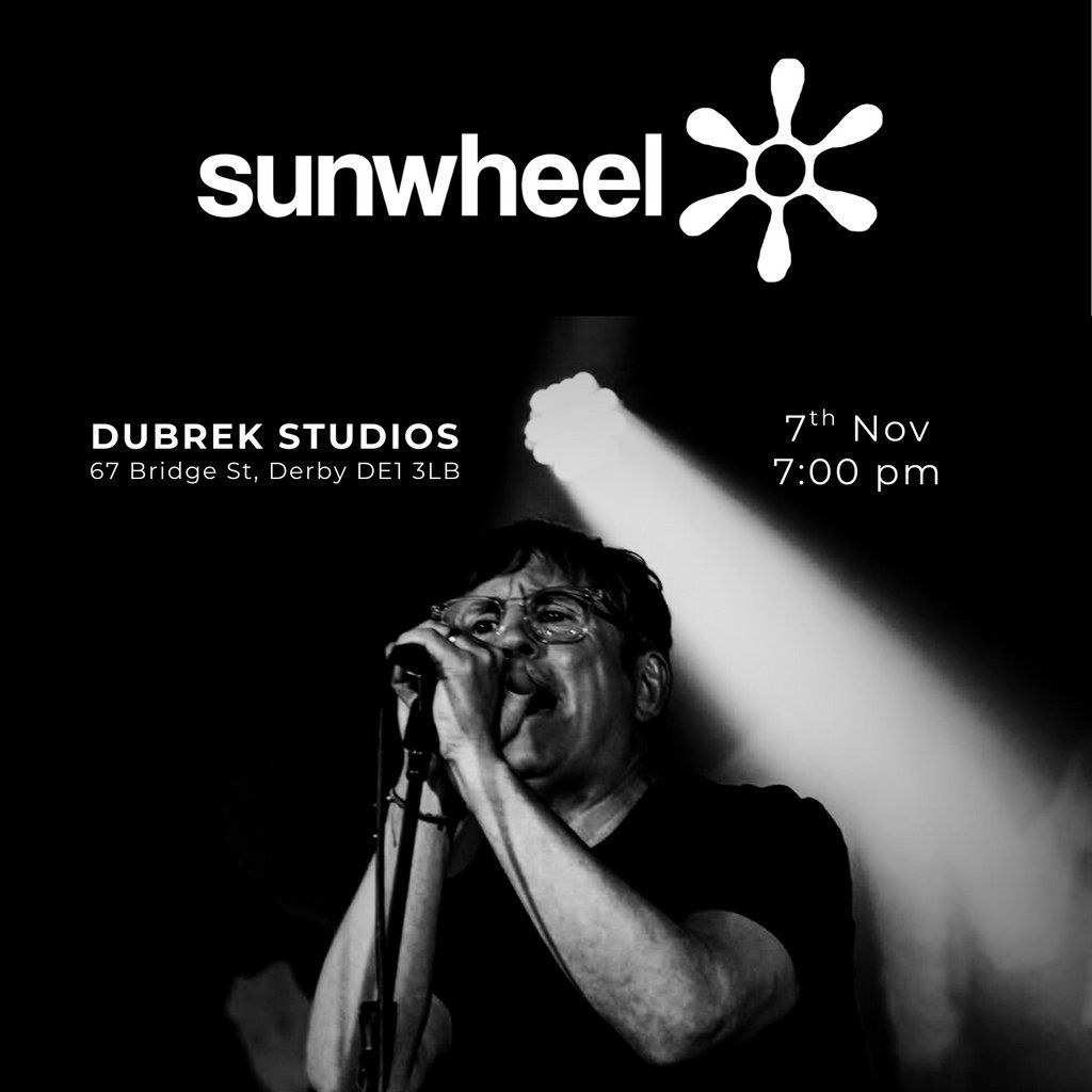 Sunwheel Live at Dubrek Studios + Support