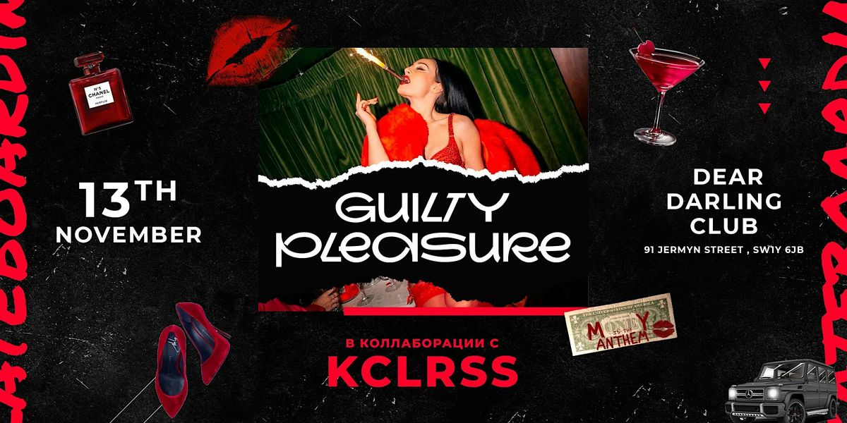 Guilty Pleasure | Dear Darling | 13 November