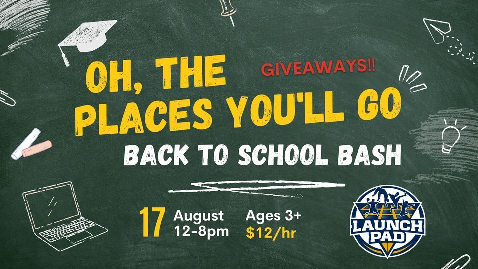 Back to School Bash! Launch Pad Trampoline Park, WV