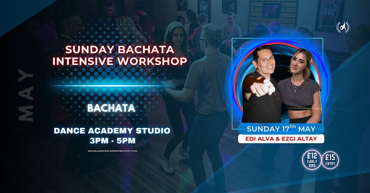 Sunday Workshop Intensive: Bachata with Edi Alva & Ezgi Altay