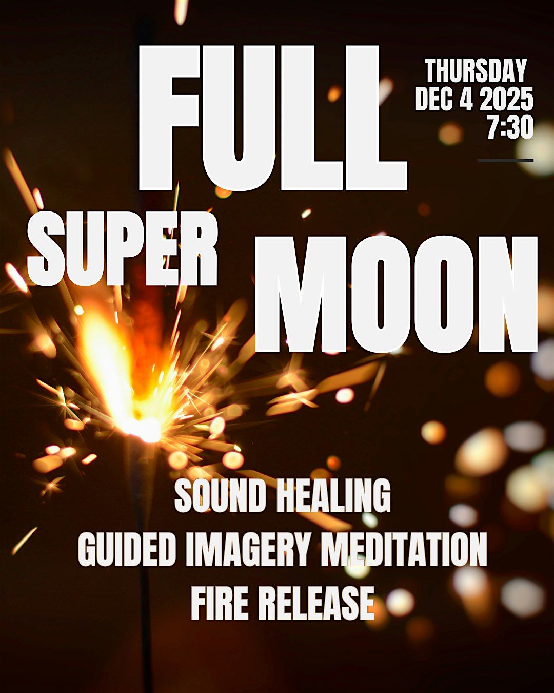 Full Super Moon Sound Healing, Meditation and Fire Release