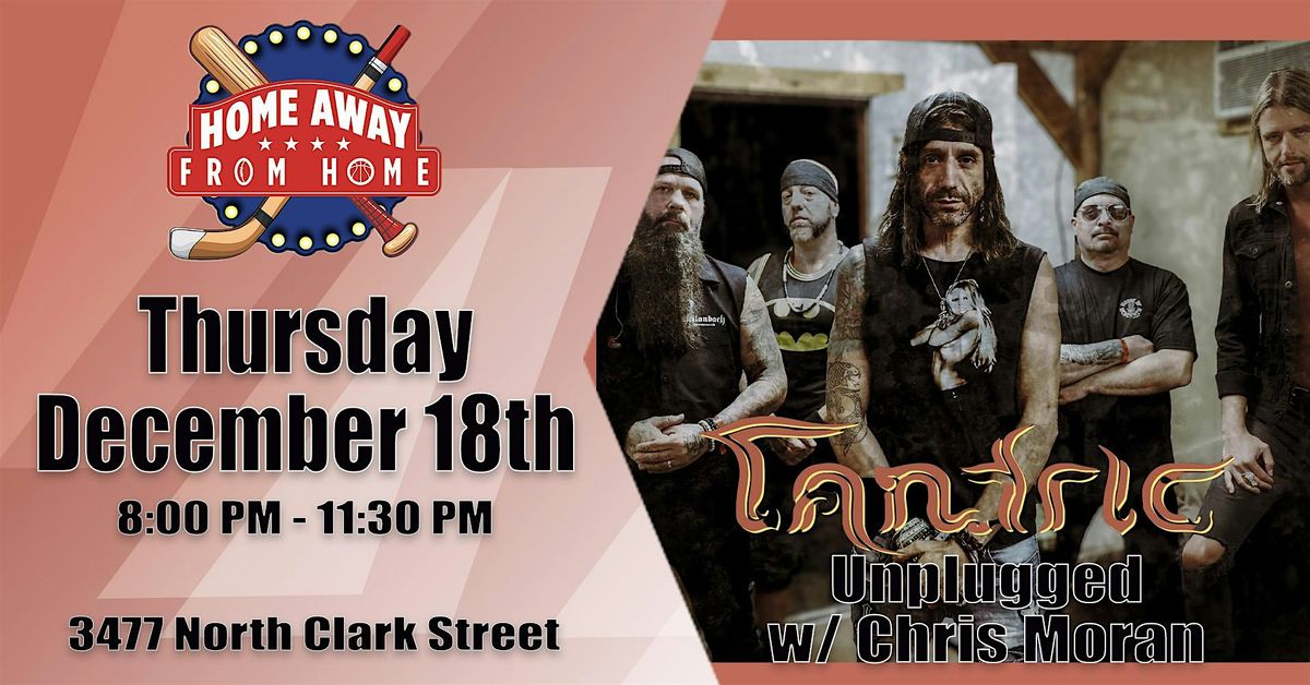 Tantric (Unplugged) w\/ Chris Moran