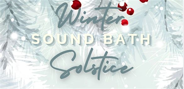 Donation Based Winter Solstice Sound Bath