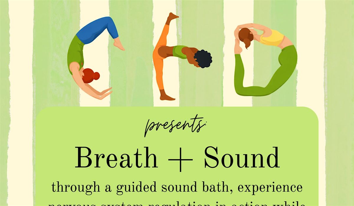 Breath + Sound: Presented by Center for Discovery