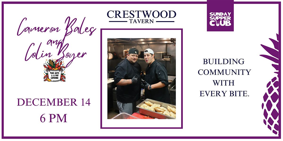 Sunday Supper Club feat. Chefs Cameron Bales and Colin Boyer