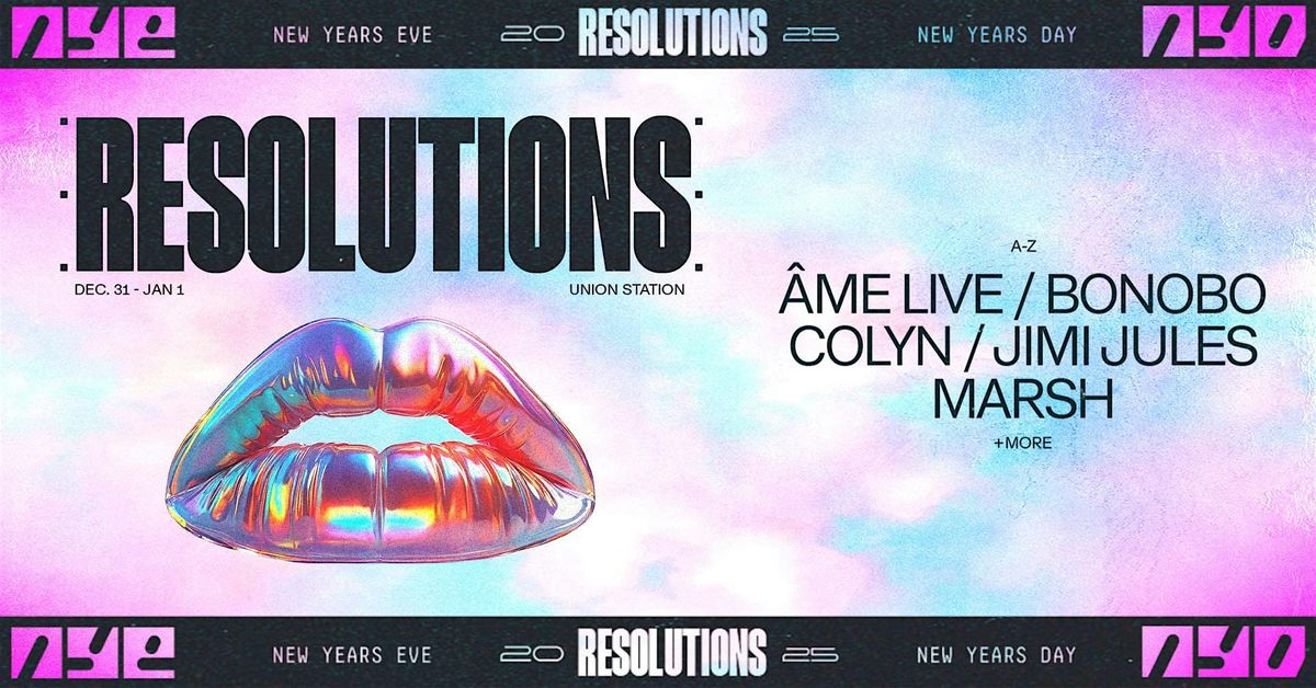 Resolutions NYE\/NYD | New Years Eve 2026 Party
