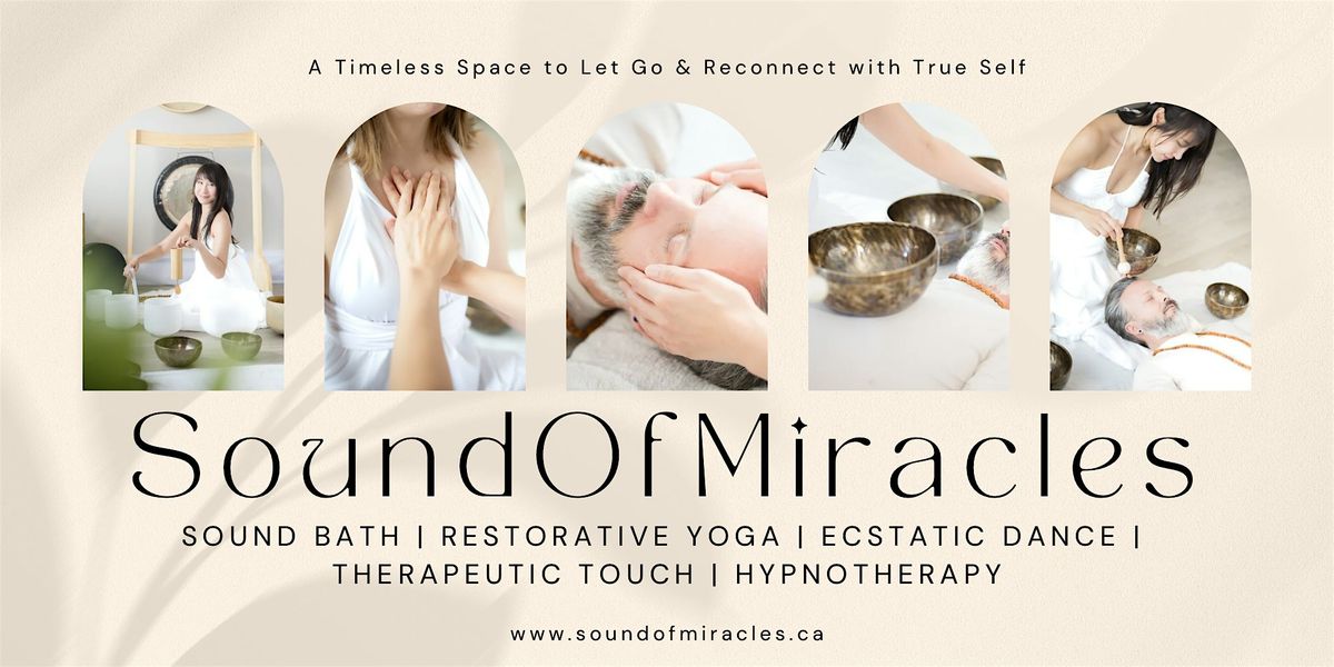 Sound of Miracles | Sound Bath & Ecstatic Dance