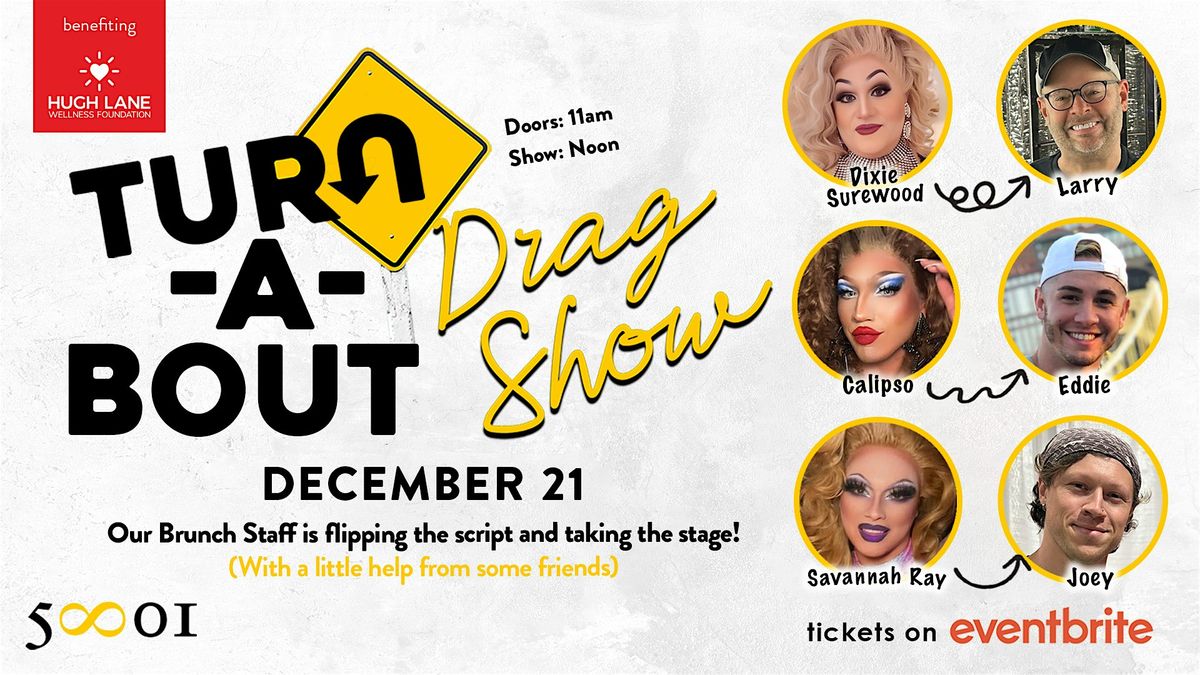 5801 Turn-A-Bout Drag Brunch 2025