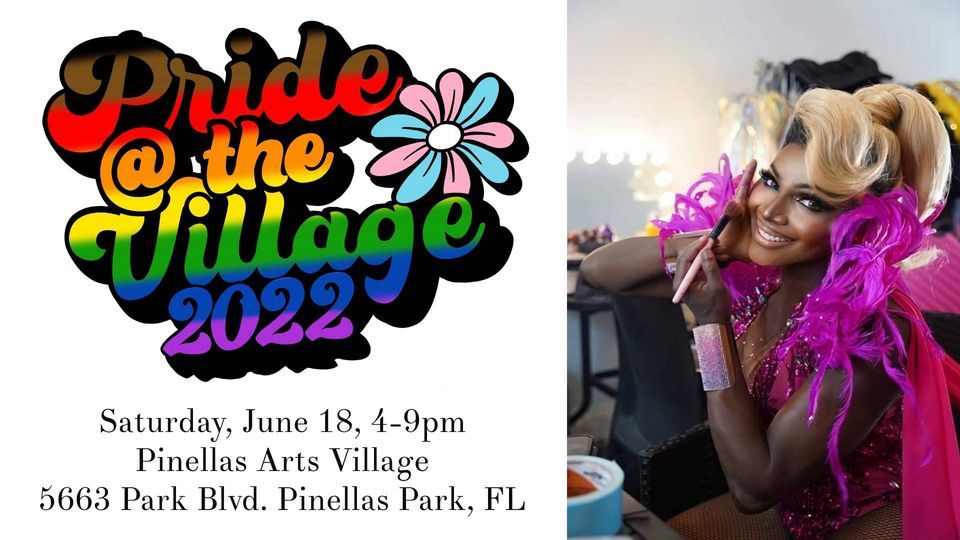 Pride the Village 2022 Pinellas Arts Village, Pinellas Park, FL