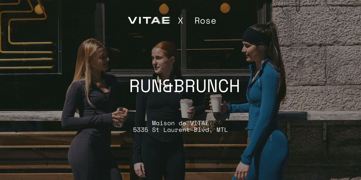 Run & Brunch - VITAE X Rose