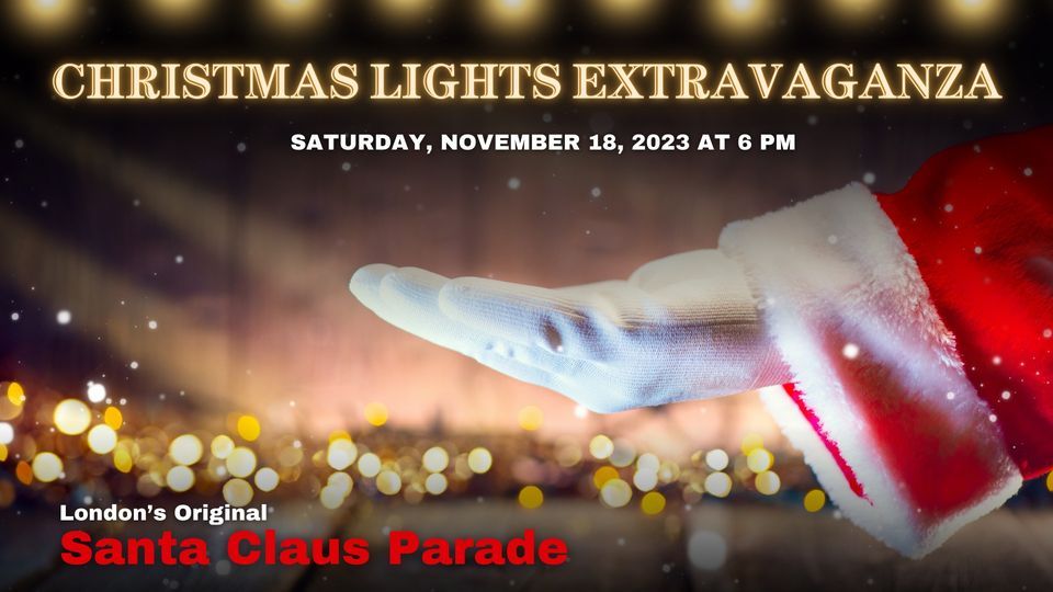 Londons Original Santa Claus Parade London Ontario November 18, 2023