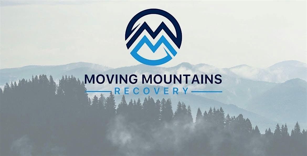 Same Mountain. New Path! Moving Mountain Recovery Open House