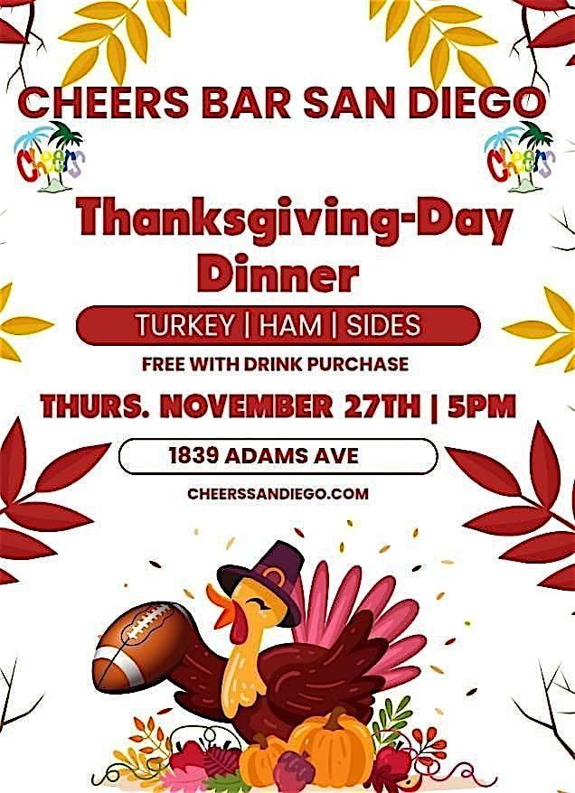Cheers Bar San Diego Annual Thanksgiving Day Dinner - Free with purchase