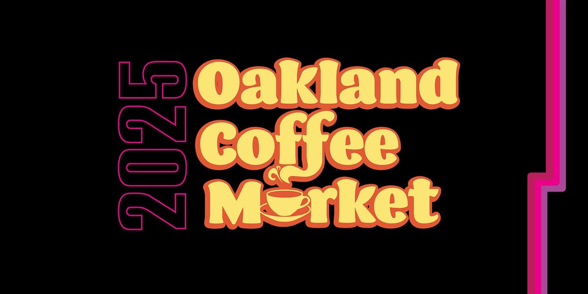 2025 Oakland Coffee Holiday Market
