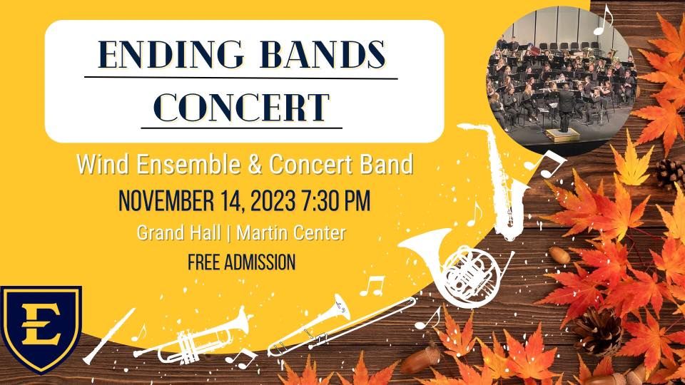 Ending Bands Concert | ETSU Martin Center for the Arts, Johnson City ...