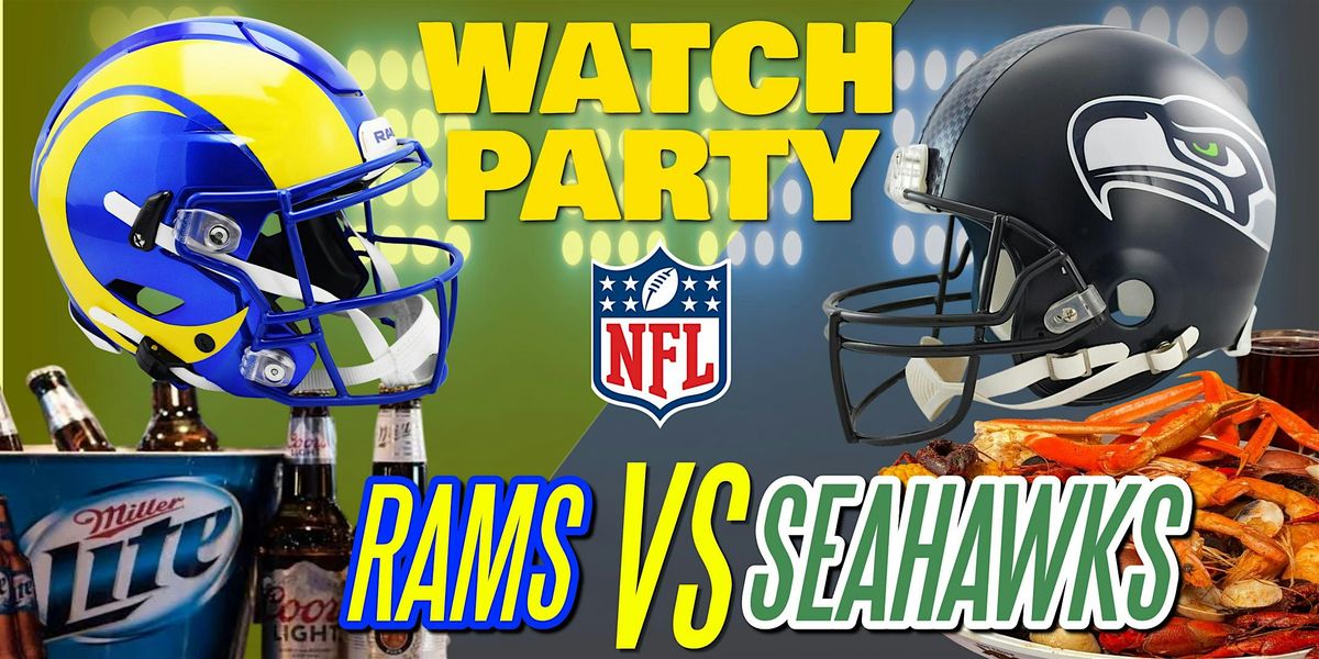 Rams vs Seahawks!! - Watch Party at The Revel!