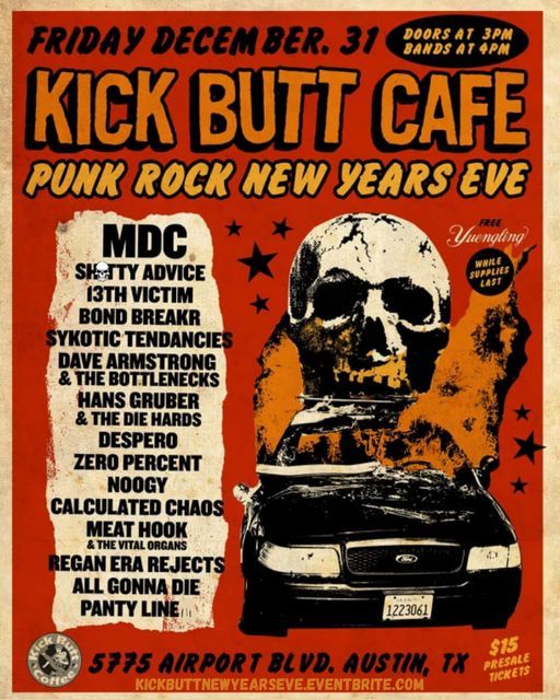 Kick Butt Cafe Punk Rock New Years Eve | Kick Butt Coffee, Austin, TX Kick Butt Cafe Punk Rock New Years Eve | Kick Butt Coffee, Austin, TX