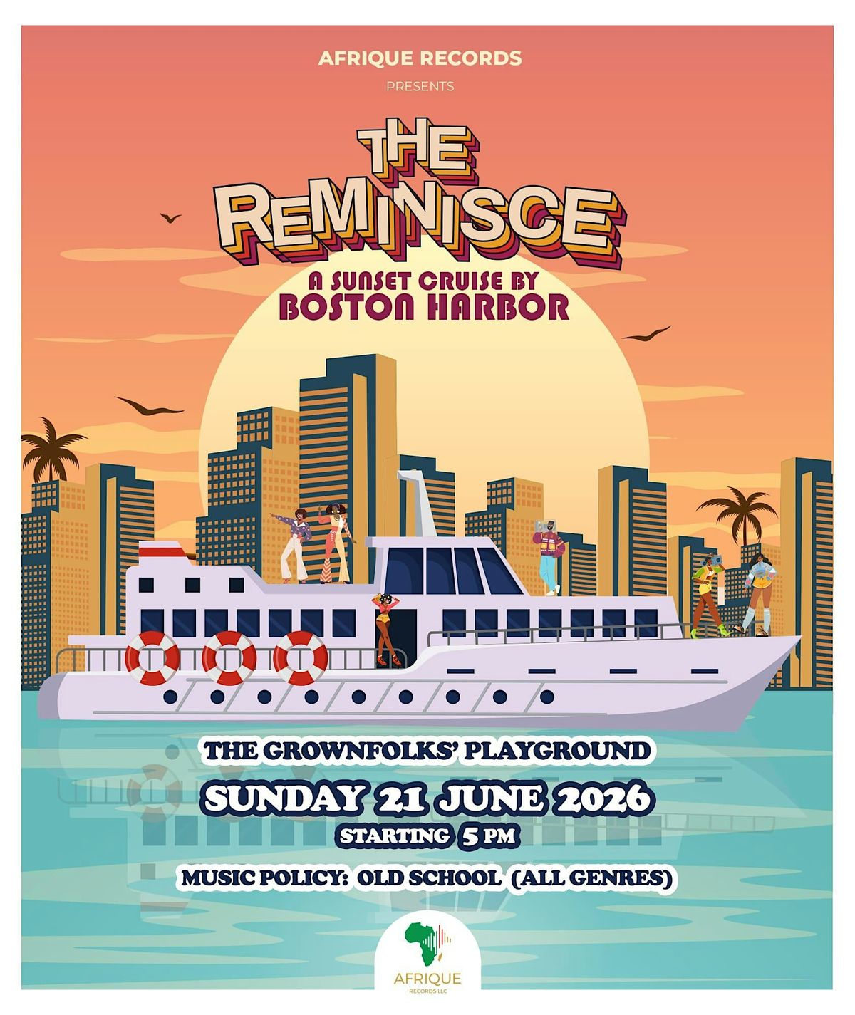 Afrique Records Presents: The Reminisce, A Sunset Cruise by Boston Harbor