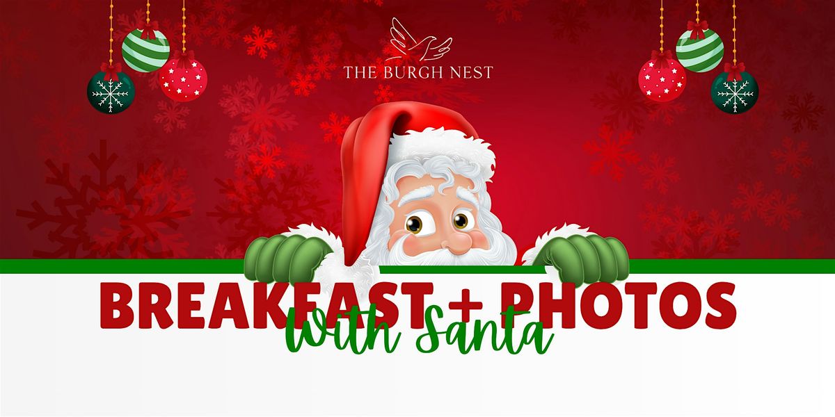 The Burgh Nest Breakfast and Photos with Santa