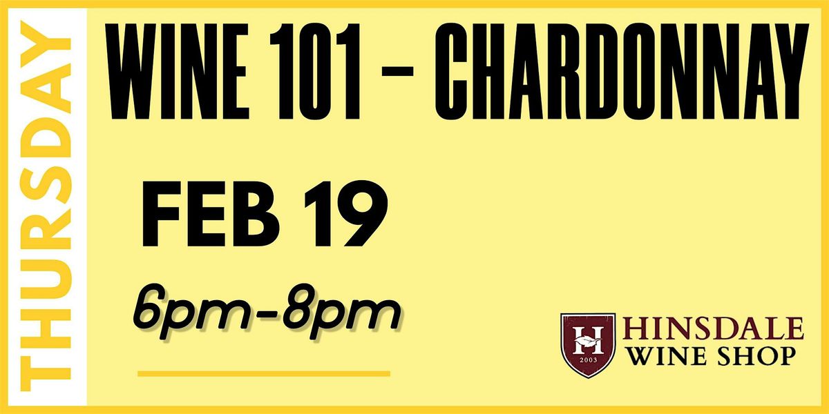 Wine 101 - Chardonnay