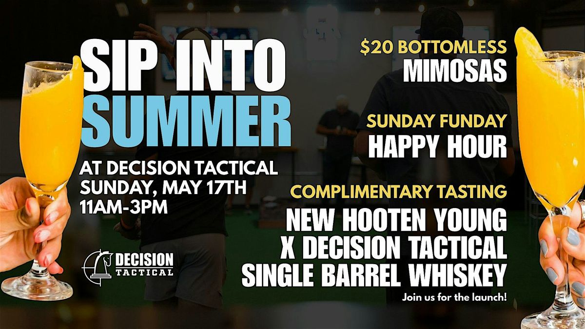 Sip Into Summer: $20 Bottomless Mimosas & Sunday Funday | Decision Tactical