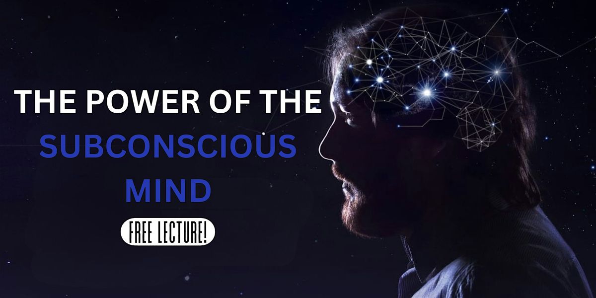 The Power of the Subconscious Mind