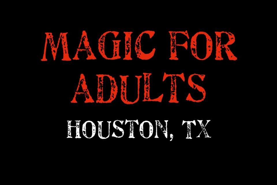 Magic for Adults: Houston, TX