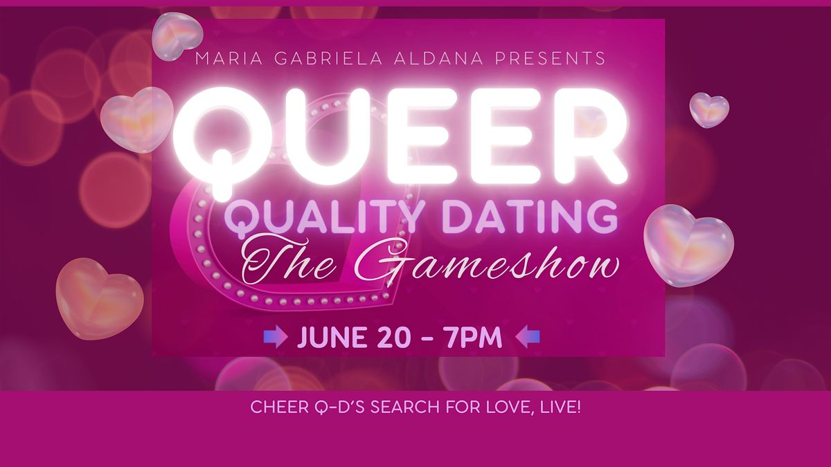 Queer Quality Dating: The Gameshow!